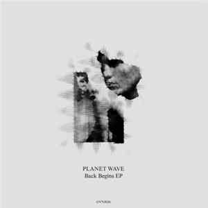 Planet Wave - Back Begins EP mp3