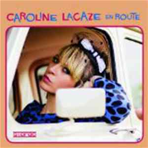 Caroline Lacaze - En Route mp3