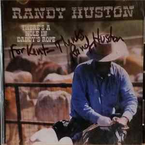Randy Huston - There's A Hole In Daddy's Rope mp3