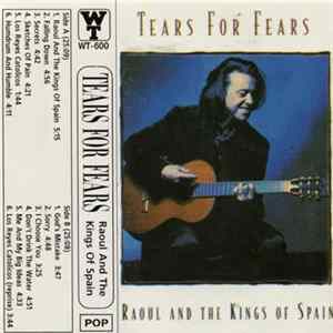 Tears For Fears - Raoul And The Kings Of Spain mp3