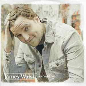 James Walsh - We Could Try mp3