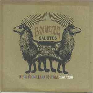 Various - B-Music Salutes Music From Llama Festival 2007 / 2008 mp3