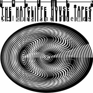 The Hatcliffe House Tapes - Volume 3 - Colours And Themes mp3