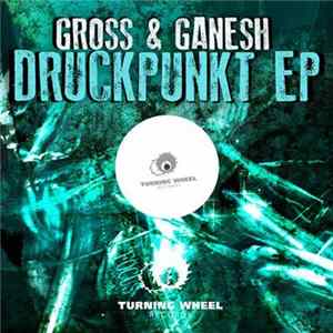 Gross & Ganesh - Druckpunkt EP mp3