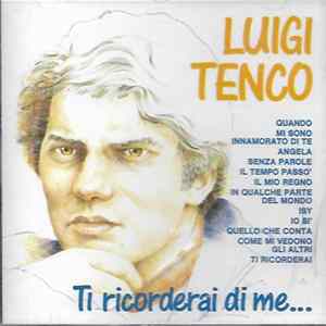 Luigi Tenco - Ti Ricorderai Di Me... mp3