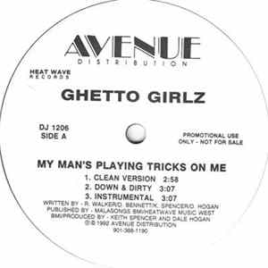Ghetto Girlz - My Man's Playing Tricks On Me mp3