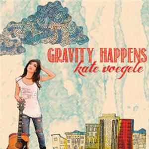 Kate Voegele - Gravity Happens mp3