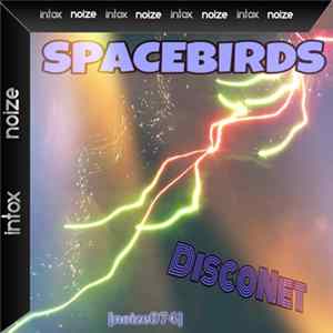 Spacebirds - DiscoNet mp3