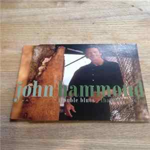 John Hammond - Trouble Blues / That Nasty Swing mp3