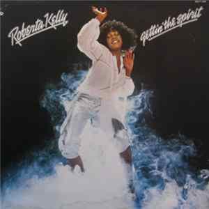 Roberta Kelly - Gettin' The Spirit mp3