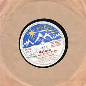Roy Renato With André Schuster - Volare (Nel Blu, Dipinto Di Blu) mp3