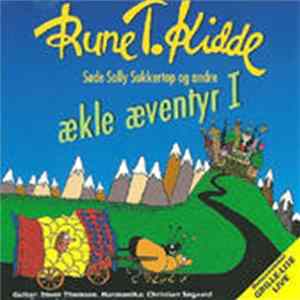 Rune T. Kidde - Søde Sally Sukkertop og Andre Ækle Æventyr I mp3