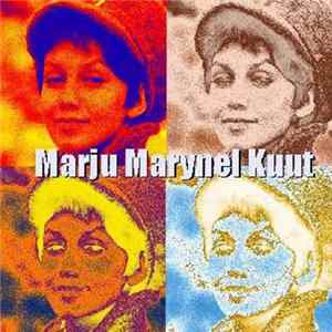 Marju Marynel Kuut - Marju Marynel Kuut mp3