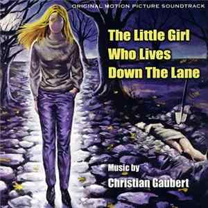 Christian Gaubert - The Little Girl Who Lives Down The Lane mp3