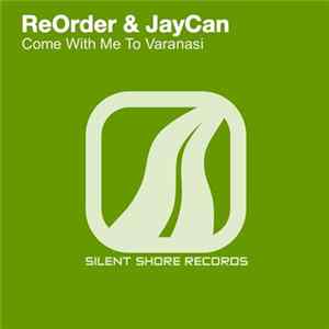 ReOrder & JayCan - Come With Me To Varanasi mp3
