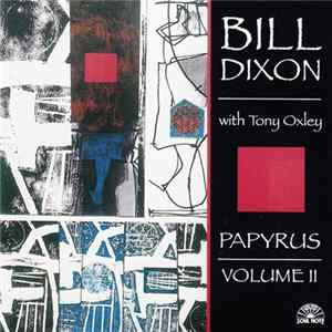 Bill Dixon With Tony Oxley - Papyrus - Volume II mp3
