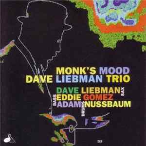 Dave Liebman Trio - Monk's Mood mp3