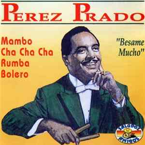 Perez Prado - Besame Mucho mp3