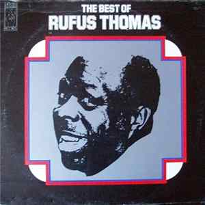 Rufus Thomas - The Best Of Rufus Thomas mp3