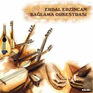 Erdal Erzincan - Bağlama Orkestrası mp3