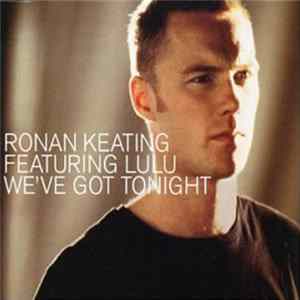 Ronan Keating Featuring Lulu - We've Got Tonight mp3