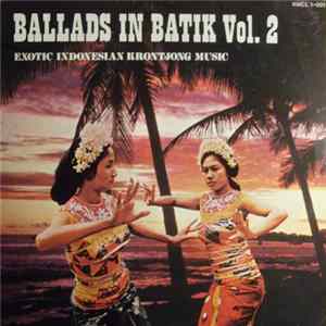 Maroeti And His Krontjong Boys - Ballads In Batik Vol. 2 mp3