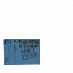 Hot Lead - The Will Is Weak But The Flesh Is Strong mp3