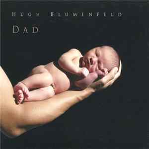 Hugh Blumenfeld - Dad mp3