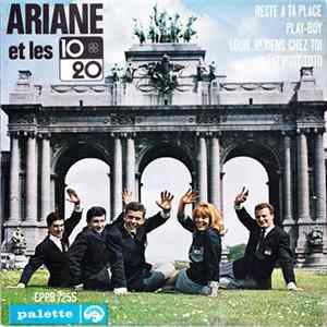 Ariane Et Les 10-20 - Reste A Ta Place mp3