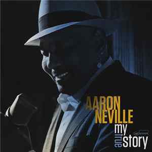 Aaron Neville - My True Story mp3