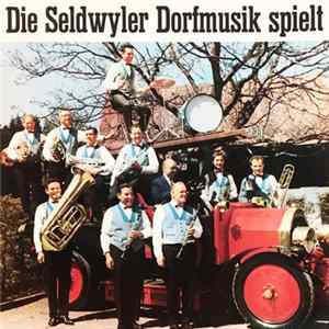 Die Seldwyler Dorfmusik - Die Seldwyler Dorfmusik Spielt mp3