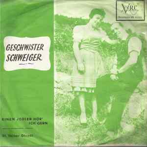 Geschwister Schweiger - Einen Jodler Hör' Ich Gern / St. Veiter Dirndl mp3