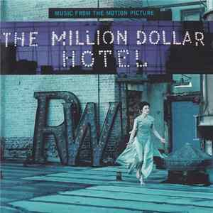 Various - Music From The Motion Picture: The Million Dollar Hotel mp3