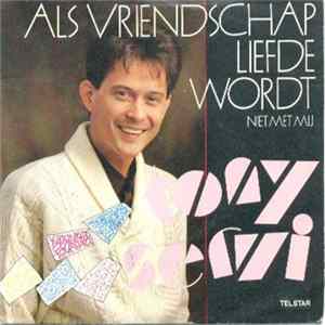 Tony Servi - Als Vriendschap Liefde Wordt / Niet Met Mij mp3