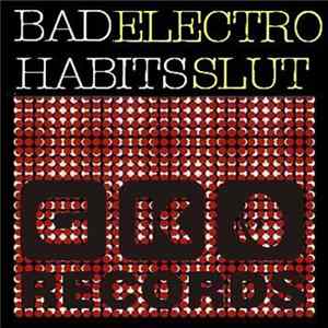 Bad Habits - Electro Slut EP mp3