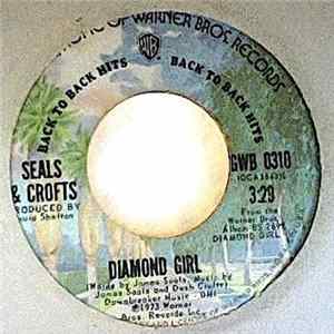 Seals & Crofts - Diamond Girl / We May Never Pass This Way (Again) mp3
