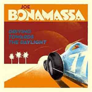 Joe Bonamassa - Driving Towards The Daylight mp3
