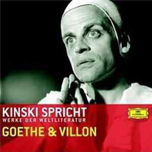Klaus Kinski - Kinski Spricht Werke Der Weltliteratur - Goethe & Villon mp3