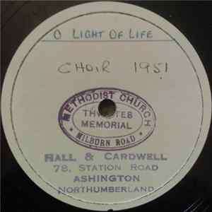 Milburn Road Methodist Church Choir - O Light Of Life / Now Let Us See Thy Beauty Lord mp3