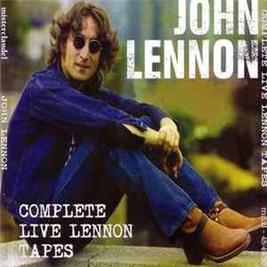 John Lennon - Complete Live Lennon Tapes mp3