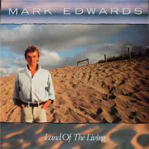 Mark Edwards - Land Of The Living mp3