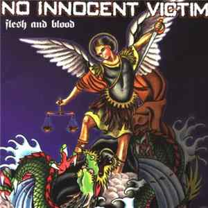 No Innocent Victim - Flesh And Blood mp3