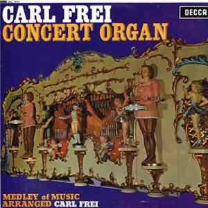 Carl Frei - Concert Organ mp3