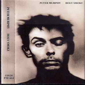 Peter Murphy - Holy Smoke mp3
