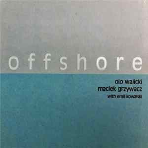 Walicki / Grzywacz / Kowalski - Offshore mp3