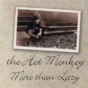 The Hot Monkey - More Than Lazy mp3