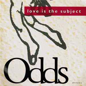 Odds - Love Is The Subject mp3