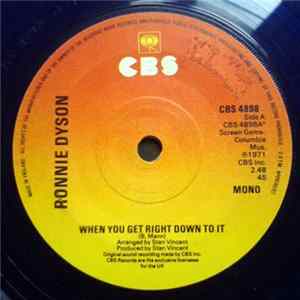 Ronnie Dyson - When You Get Right Down To It / The More You Do It (The More I Like It Done To Me) mp3