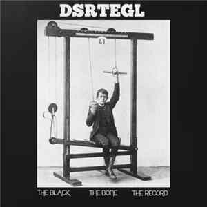 dsrtEgl - The Black. The Bone. The Record mp3
