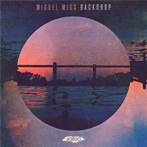 Miguel Migs - Backdrop mp3